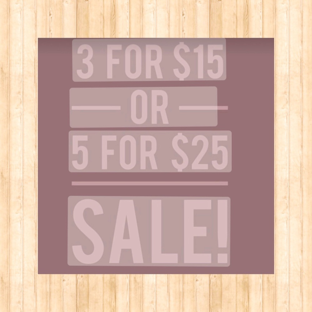 Huge Closet Sale!! 3/$15 or 5/$25 On All Items $10 and Under